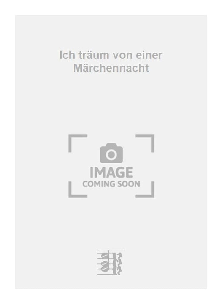 Ich träum von einer Märchennacht